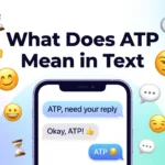What Does ATP Mean in Text