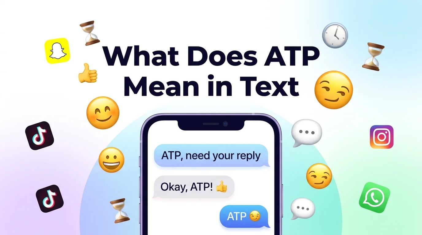What Does ATP Mean in Text