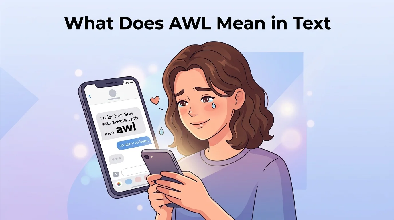 What Does AWL Mean in Text