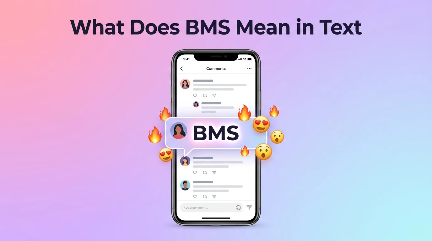 What Does BMS Mean in Text