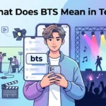 What Does BTS Mean in Text