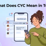 What Does CYC Mean in Text