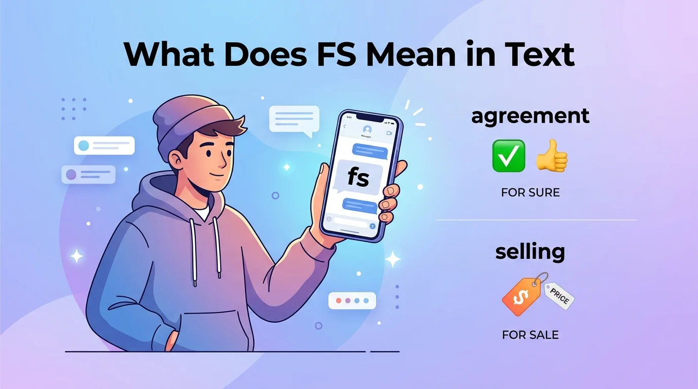What Does FS Mean in Text