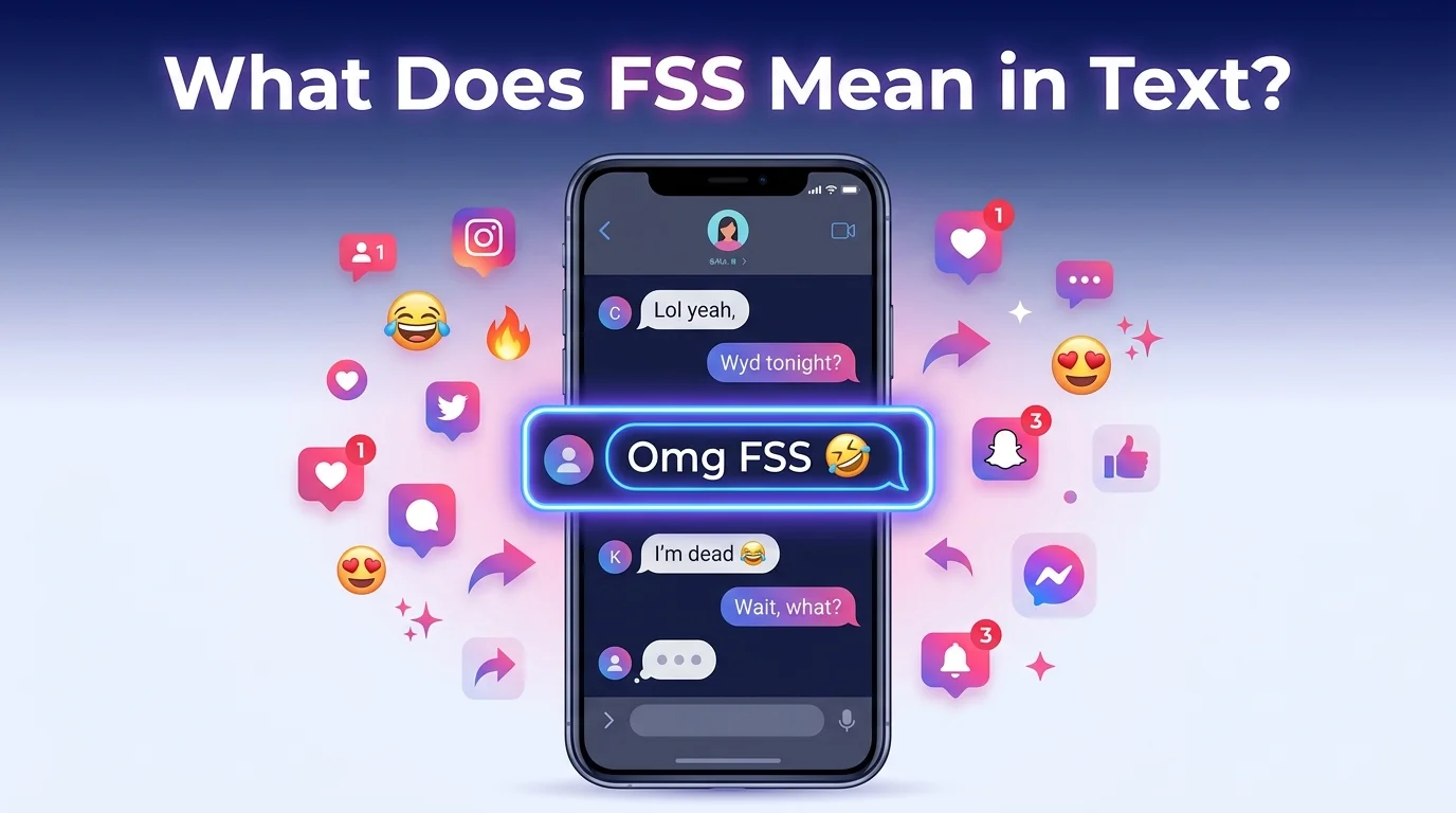 What Does FSS Mean in Text