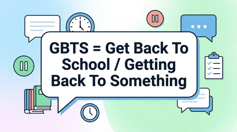 What Does GBTS Mean in Text