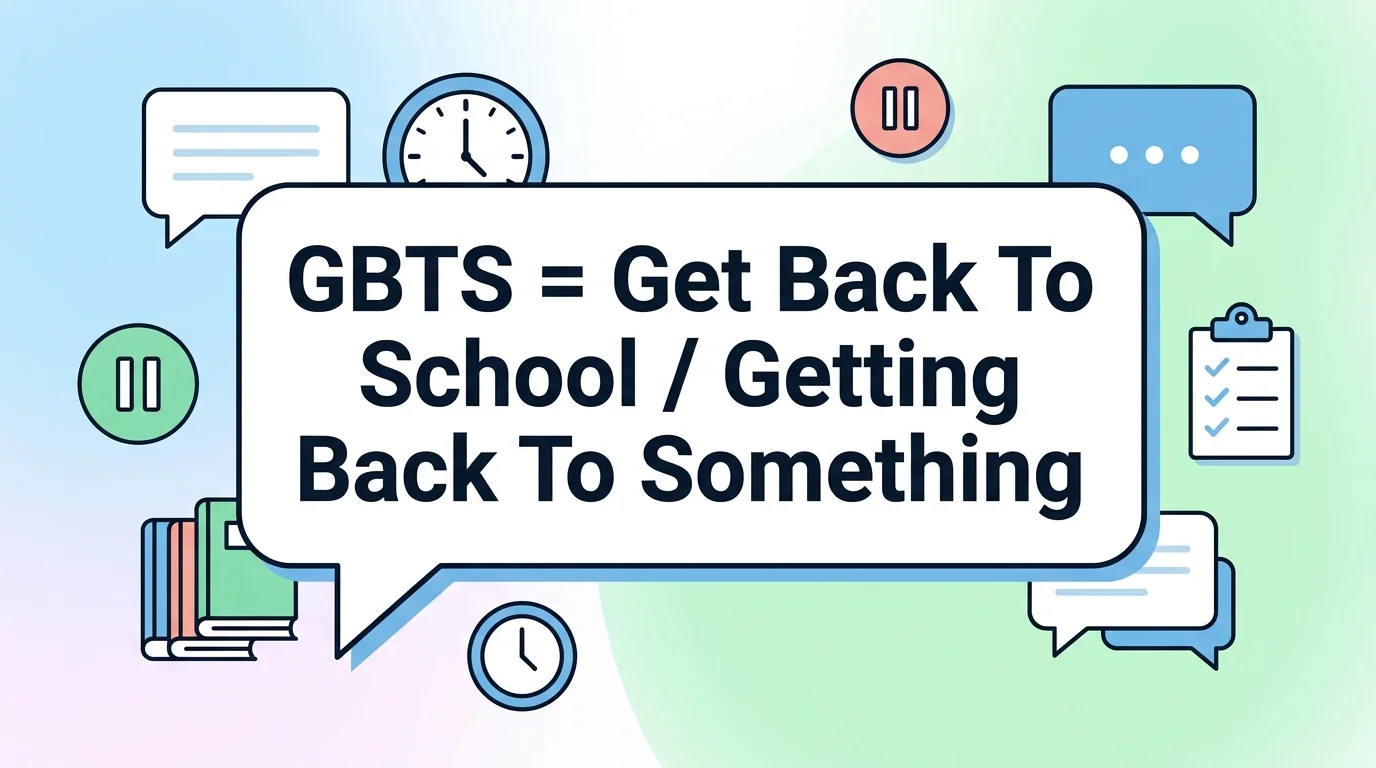 What Does GBTS Mean in Text