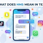 What Does HMS Mean in Text