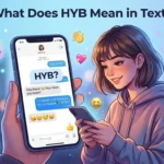 What Does HYB Mean in Text
