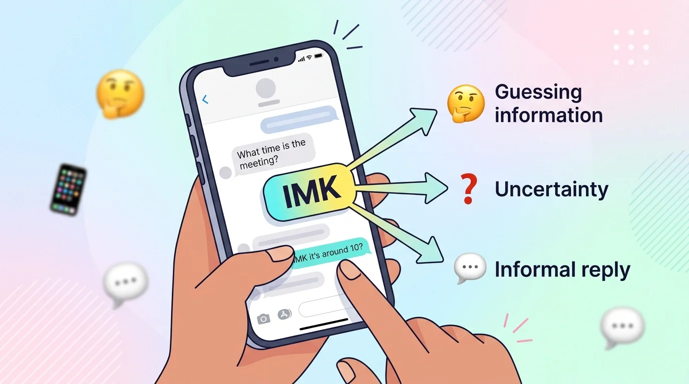 What Does IMK Mean in Text