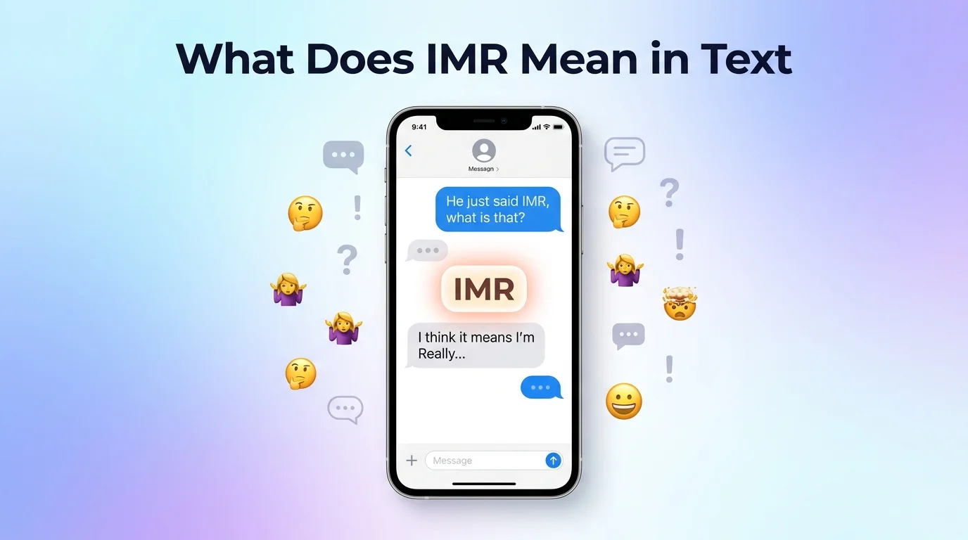 What Does IMR Mean in Text