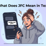 What Does JFC Mean in Text