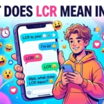What Does LCR Mean in Text