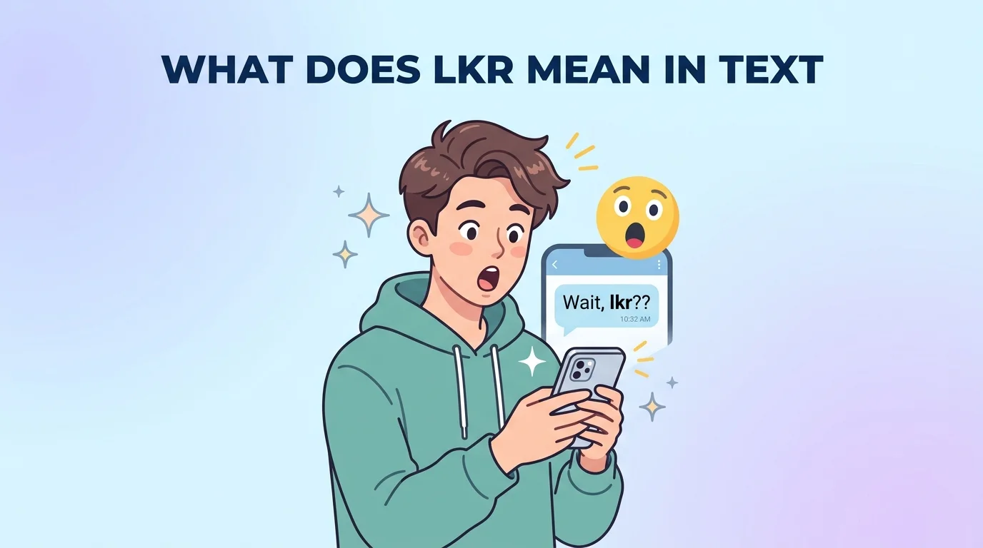 What Does LKR Mean in Text