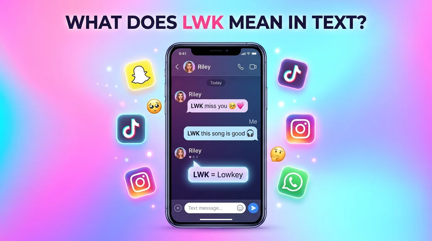 What Does LWK Mean in Text