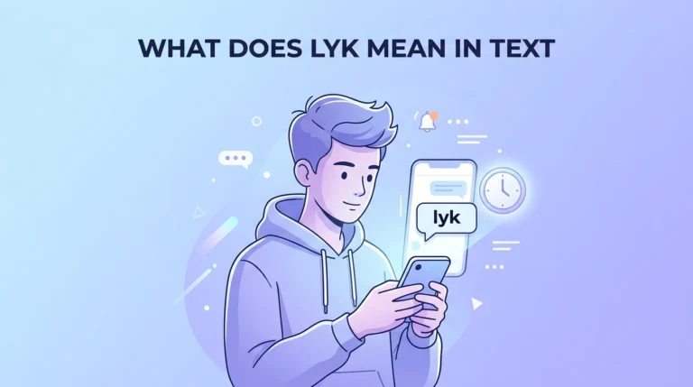 What Does LYK Mean in Text