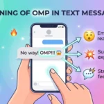 What Does OMP Mean in Text?