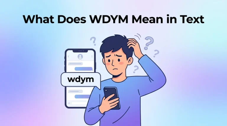 What Does WDYM Mean in Text