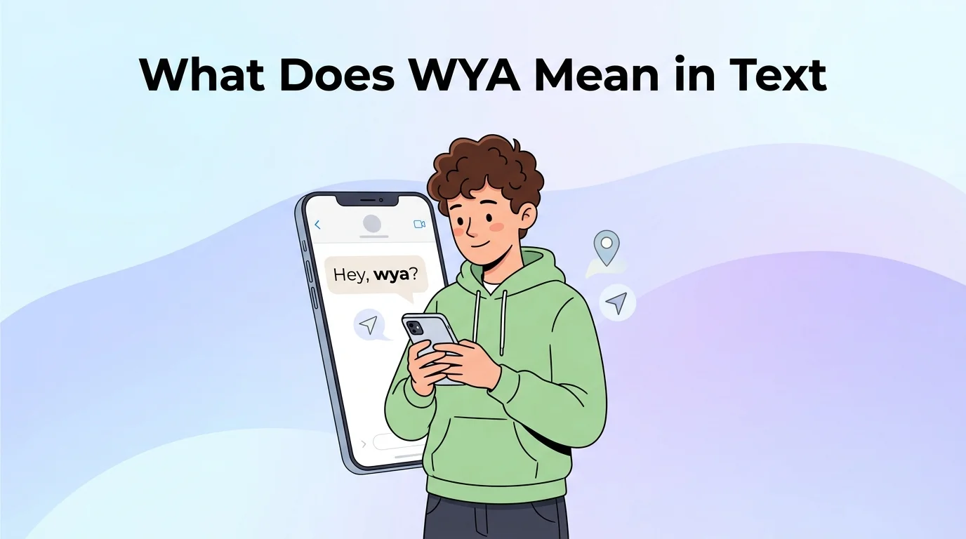 What Does WYA Mean in Text