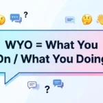 What Does WYO Mean in Text