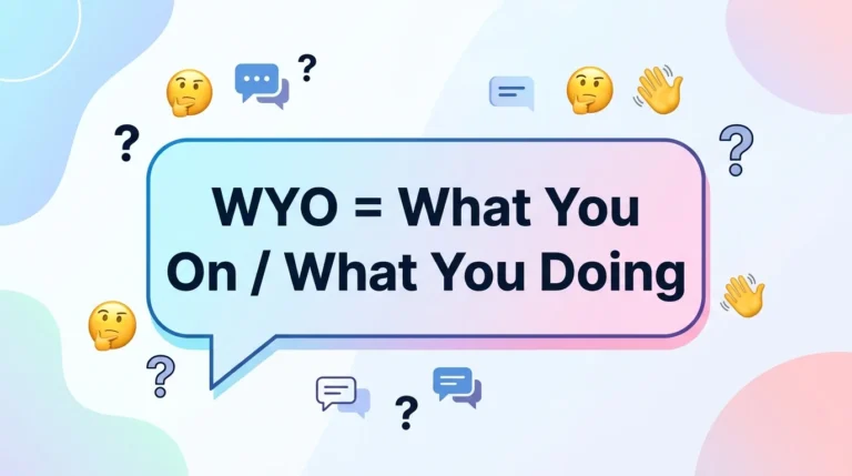 What Does WYO Mean in Text