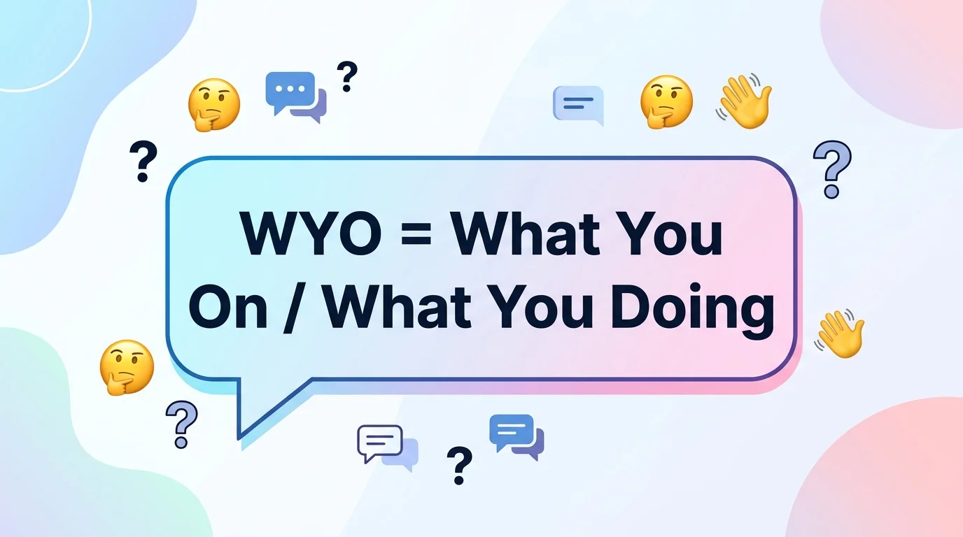 What Does WYO Mean in Text