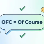 What Does OFC Mean in Text