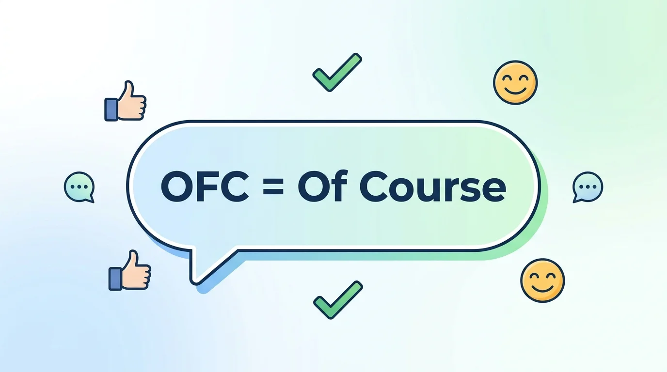What Does OFC Mean in Text