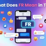 What Does FR Mean in Text