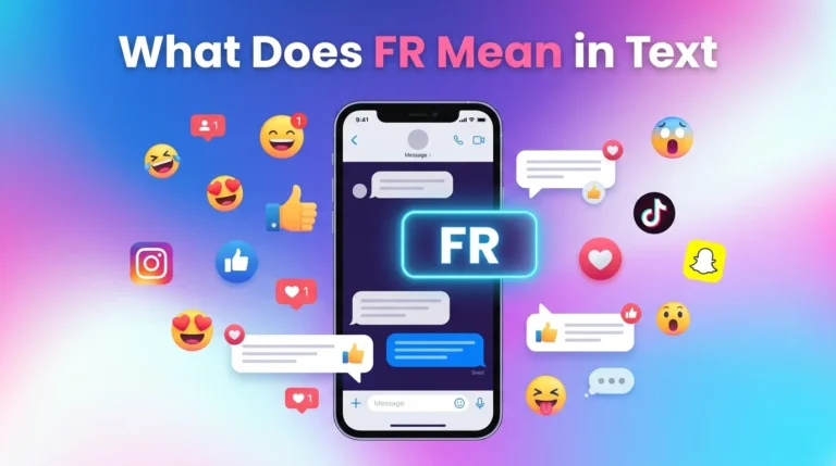 What Does FR Mean in Text