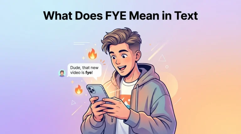 What Does FYE Mean in Text