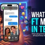 What Does FT Mean in Text
