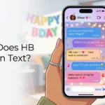 What Does HB Mean in Text