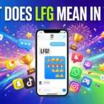 What Does LFG Mean in Text